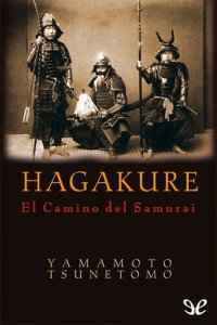 cover of the book Hagakure: El Camino del Samurái