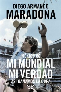 cover of the book México 86. Mi Mundial, mi verdad