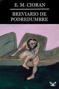 cover of the book Breviario de podredumbre