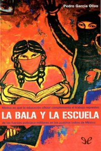 cover of the book La bala y la escuela (holocausto indígena)