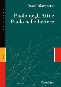 cover of the book Paolo negli Atti e Paolo nelle Lettere