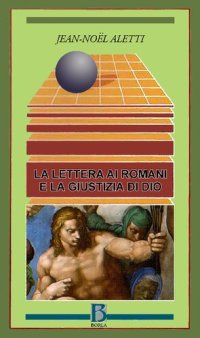 cover of the book La lettera ai romani e la giustizia di Dio