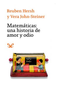 cover of the book Matemáticas: una historia de amor y odio