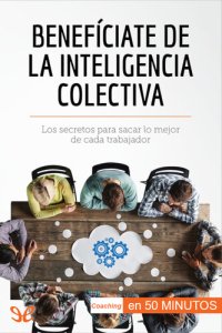 cover of the book Benefíciate de la inteligencia colectiva