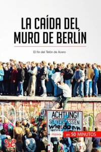 cover of the book La caída del muro de Berlín