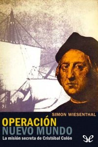 cover of the book Operación Nuevo Mundo: la misión secreta de Cristóbal Colón