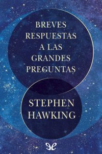 cover of the book Breves respuestas a las grandes preguntas