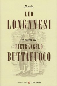 cover of the book Il mio Leo Longanesi