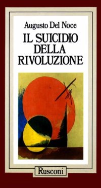 cover of the book Il suicidio della rivoluzione