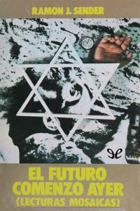 cover of the book El futuro comenzó ayer