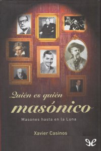 cover of the book Quién es quién masónico: Masones hasta en la Luna