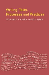 cover of the book Writing: texts, processes and practices / edited by Christopher N. Candlin; Ken Hyland