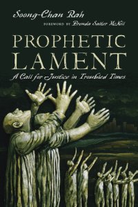 cover of the book Prophetic Lament: A Call for Justice in Troubled Times