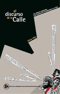 cover of the book El discurso de la calle: los cómicos ambulantes y las tensiones de la modernidad en el Perú