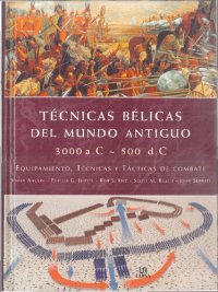 cover of the book Técnicas bélicas del Mundo Antiguo, 3000 a.C.-500 d.C.