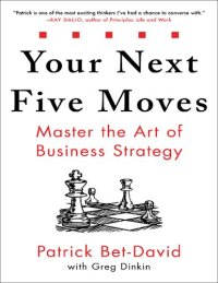 cover of the book Your Next Five Moves: Master the Art of Business Strategy