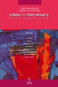 cover of the book Género e Performance — Textos essenciais Vol. I I