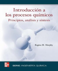 cover of the book Introducción a los procesos químicos : principios, análisis y síntesis