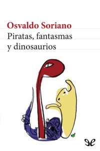 cover of the book Piratas, fantasmas y dinosaurios