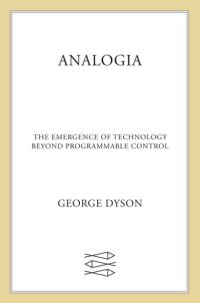 cover of the book Analogia: The Emergence of Technology Beyond Programmable Control