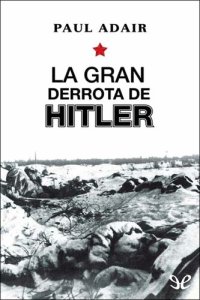 cover of the book La gran derrota de Hitler