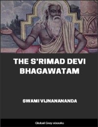 cover of the book The Srimad Devi Bhagavatam (Devi Bhagavata Purana)