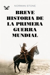 cover of the book Breve historia de la primera guerra mundial