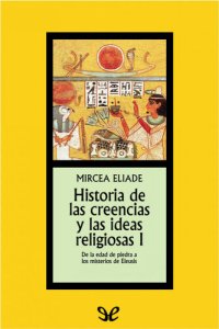 cover of the book Historia de las creencias y las ideas religiosas I