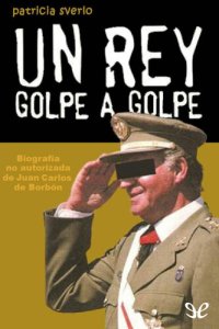 cover of the book Un rey golpe a golpe