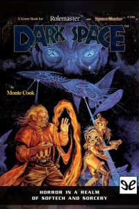 cover of the book Dark Space, Horror in a Realm of Softech and Sorcery