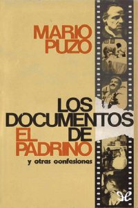 cover of the book Los documentos de «El Padrino» y otras confesiones