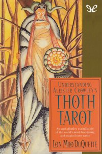 cover of the book Understanding Aleister Crowley’s Thoth Tarot