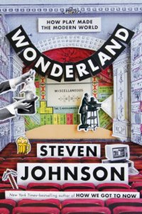 cover of the book Wonderland: how play made the modern world