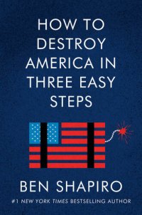 cover of the book How to Destroy America in Three Easy Steps