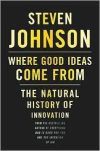 cover of the book Where Good Ideas Come From: The Natural History of Innovation