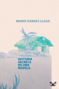 cover of the book Historia secreta de una novela