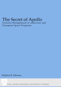 cover of the book The secret of Apollo: systems management in American and European space programs