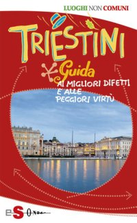 cover of the book Triestini: Nosepol (Italian Edition)