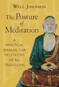 cover of the book The posture of meditation: a practical manual for meditators of all traditions