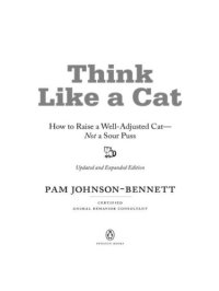 cover of the book Think like a cat: how to raise a well-adjusted cat--not a sour puss