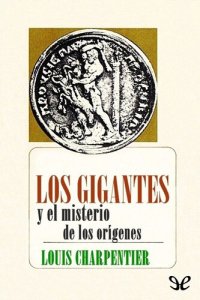 cover of the book Los gigantes y el misterio de los orígenes