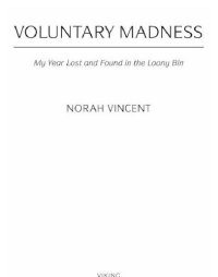 cover of the book Voluntary madness: lost and found in the mental healthcare system