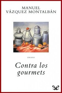 cover of the book Contra los gourmets