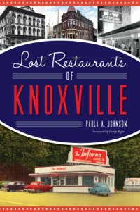 cover of the book Lost Restaurants of Knoxville