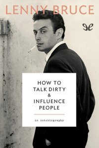 cover of the book How to talk dirty and influence people: an autobiography