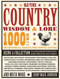 cover of the book Old-time country wisdom & lore: 1000s of traditional skills for simple living