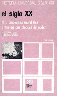 cover of the book El Siglo XX - vol. III - Problemas mundiales entre los dos bloques de poder