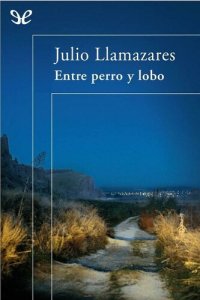 cover of the book Entre perro y lobo