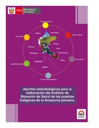 cover of the book Aportes metodológicos para la elaboración del Análisis de Situación de Salud de los pueblos indígenas de la Amazonía peruana