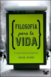 cover of the book Filosofía Para la Vida